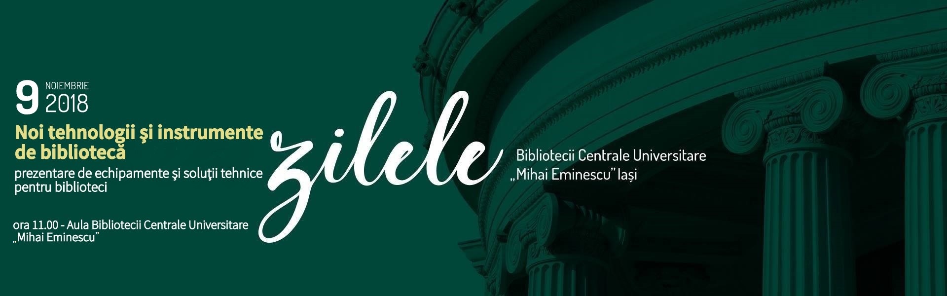 Zilele Bibliotecii Centrale Universitare 'M.Eminescu' Iasi